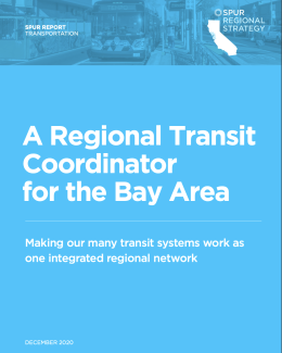 A Regional Transit Coordinator for the Bay Area Report Cover