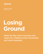 Losing Ground: What the Bay Area’s Housing Crisis Means for Middle-Income Households and Racial Inequality